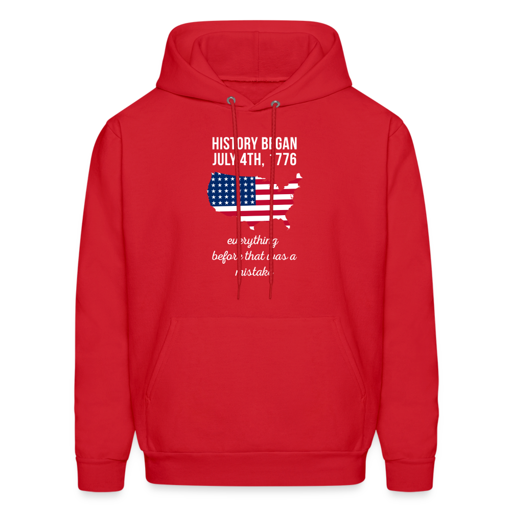 Patriot History began July 4th, 1776, everything before that was a mistake  S00055 Men's Hoodie - red