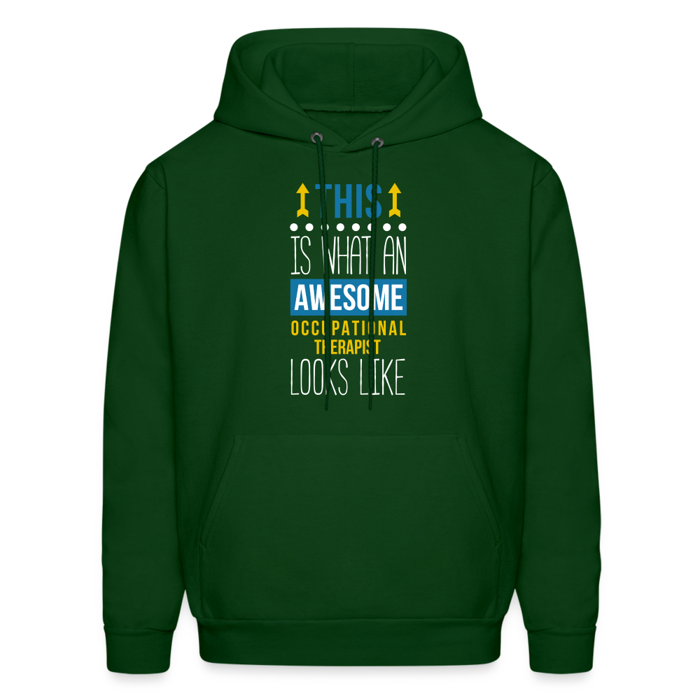 Occupational therapist Hoodie - This is what an awesome Occupational therapist looks like S00073 Men's Hoodie - forest green