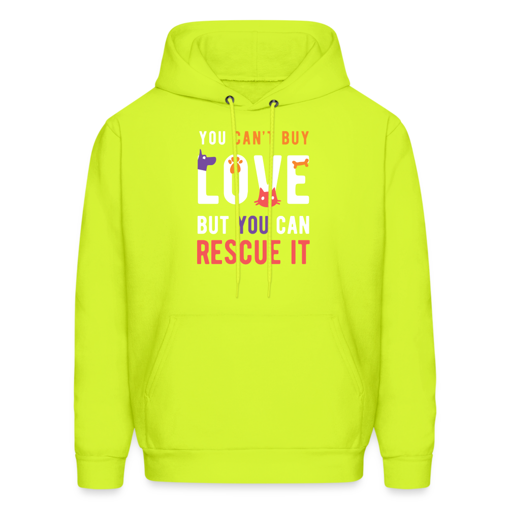 Animal Rescue Hoodie - You can't buy love, but you can rescue it  S00060 Men's Hoodie - safety green