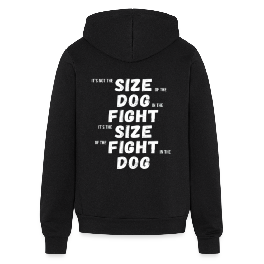 S00307  It's not the size of the dog in the fight, it's the size of the fight in the dog Unisex Zip Hoodie MMA Gift - black