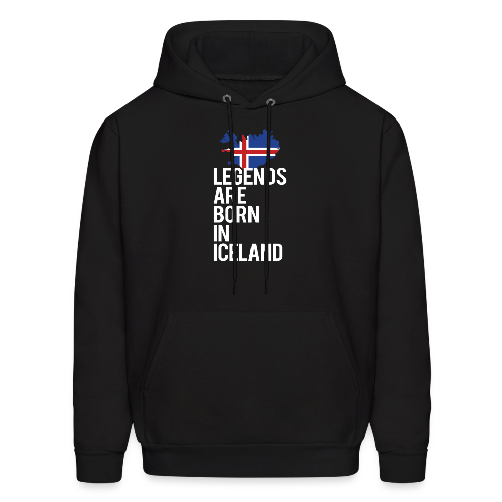 Iceland Hoodie - Legends are born in Iceland, Icelandic Gift K00465 - black