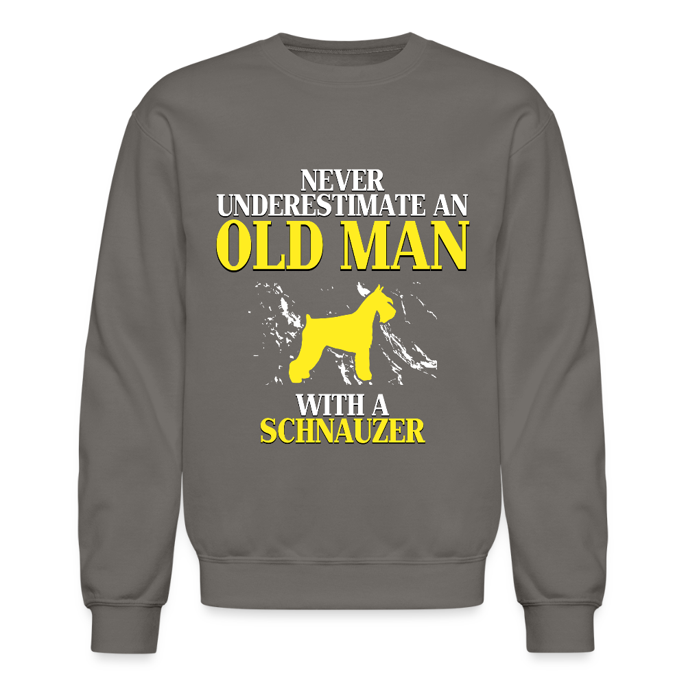 K00695     Personalizable Schnauzer Hoodie - Never underestimate an old man with a Schnauzer,  Crewneck Sweatshirt - asphalt gray