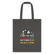 Chemistry jokes new design 2025 tote bag - charcoal