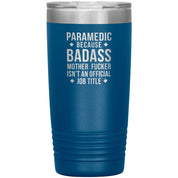 S00149 20oz Paramedic Badass full colour