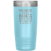 S00149 20oz Paramedic Badass full colour