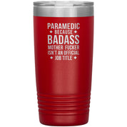 S00149 20oz Paramedic Badass full colour