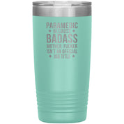 S00149 20oz Paramedic Badass full colour