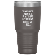 BOAT_Somethimes_i_wonder_if_my_BOAT_is_t_30oz_Tumbler_Pewter_Mockup.png
