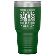 Dental Hygienist Gift, Dental Hygienist badass, 30oz Tumbler, Travel mug, Coffee Tumbler S00121