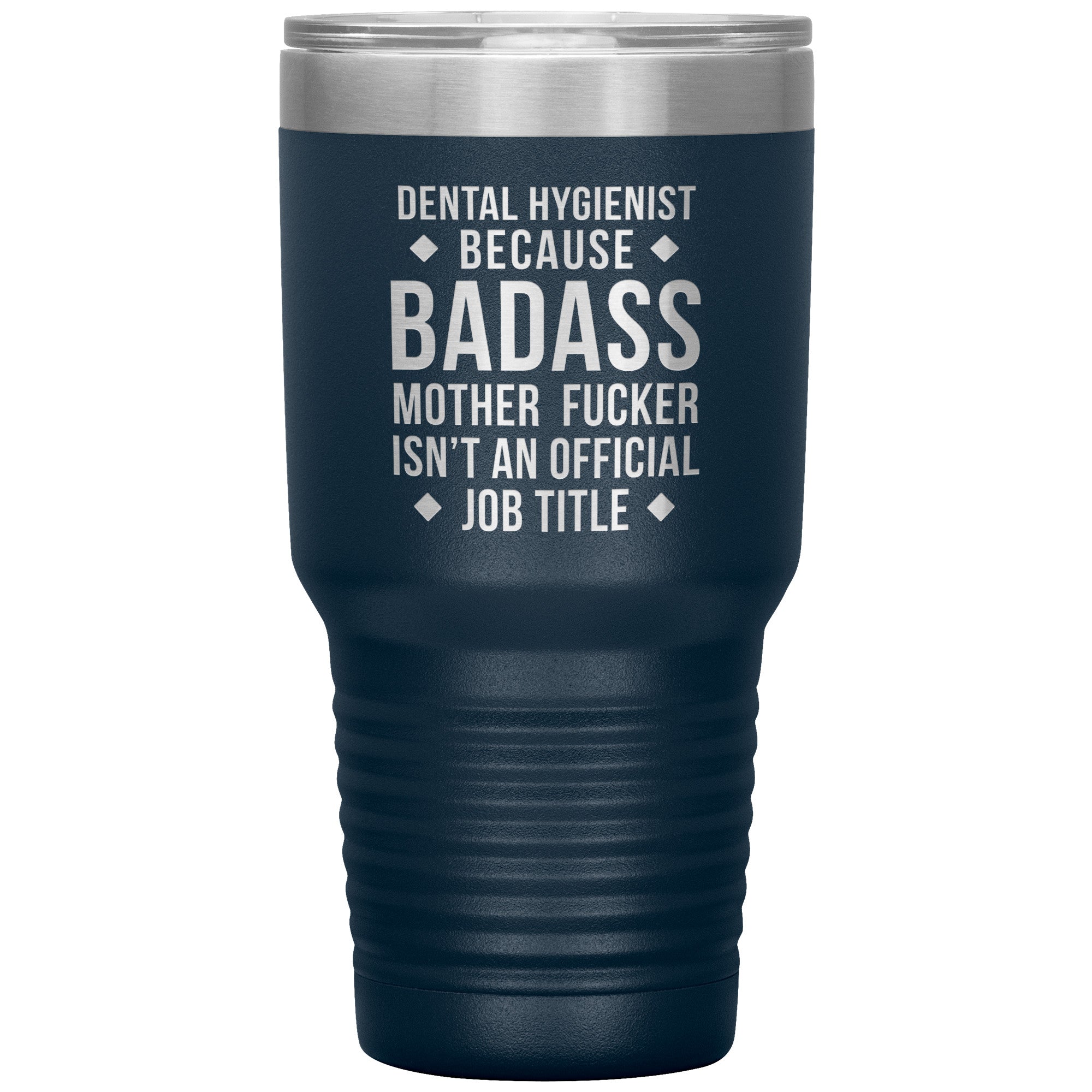 Dental Hygienist Gift, Dental Hygienist badass, 30oz Tumbler, Travel mug, Coffee Tumbler S00121