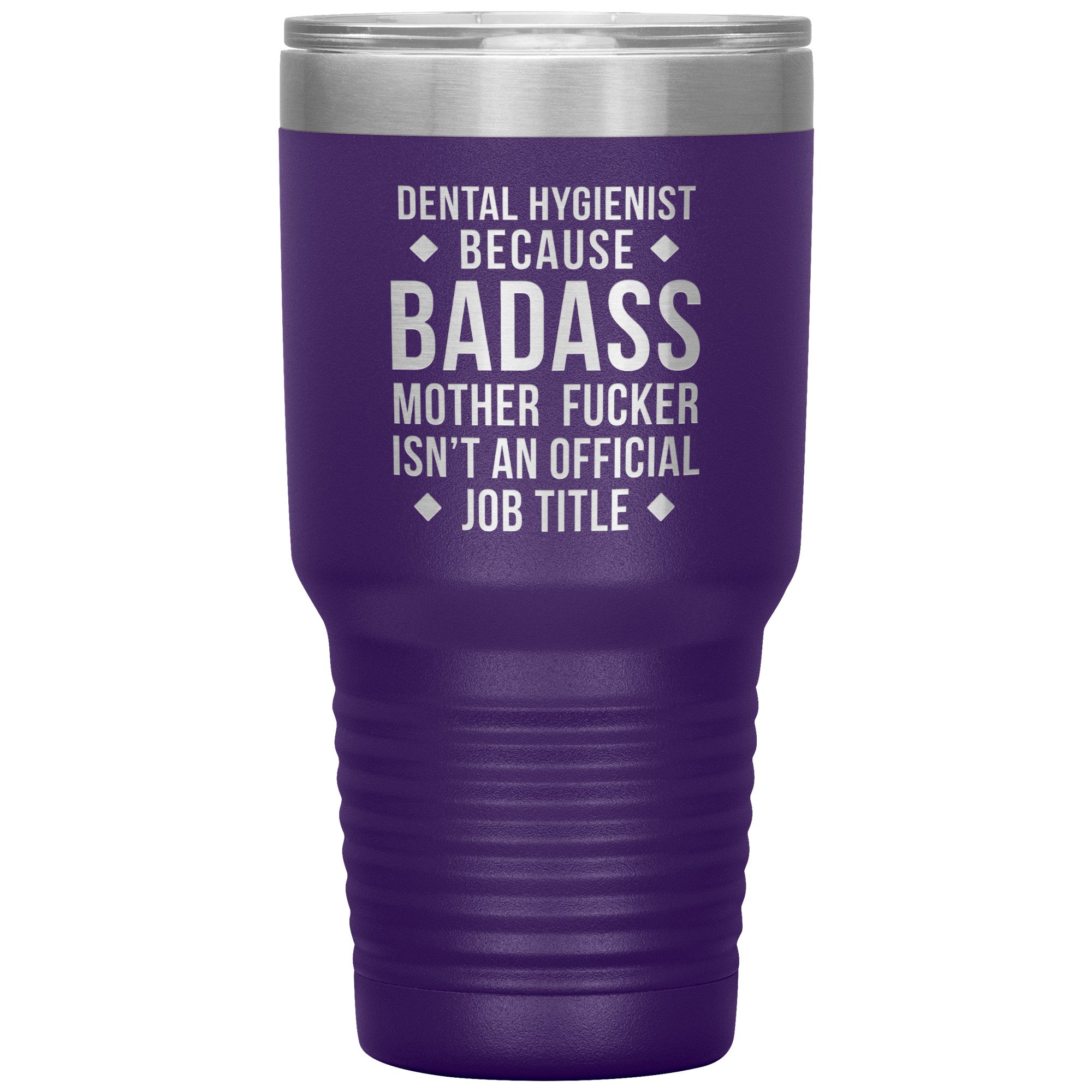 Dental Hygienist Gift, Dental Hygienist badass, 30oz Tumbler, Travel mug, Coffee Tumbler S00121