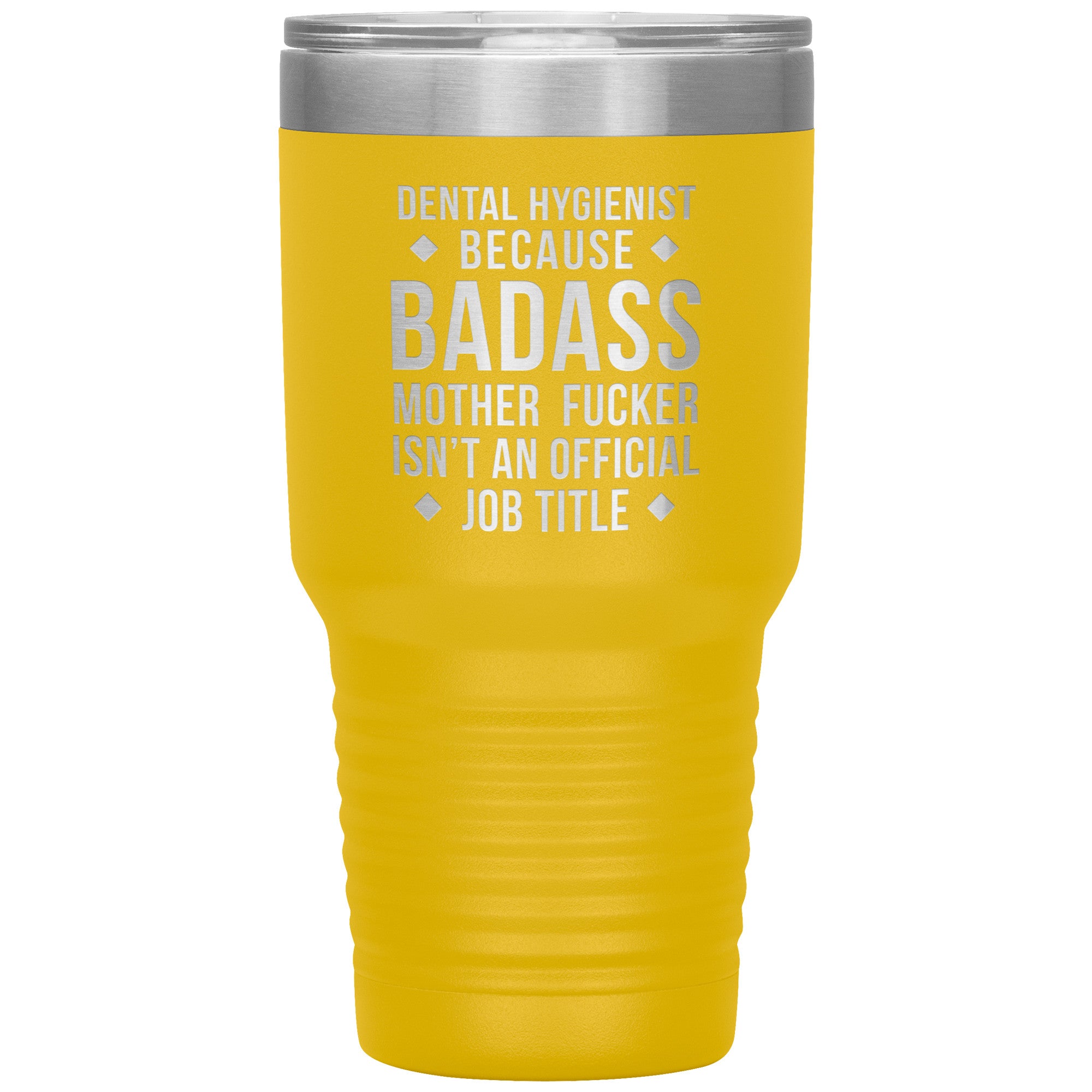 Dental Hygienist Gift, Dental Hygienist badass, 30oz Tumbler, Travel mug, Coffee Tumbler S00121