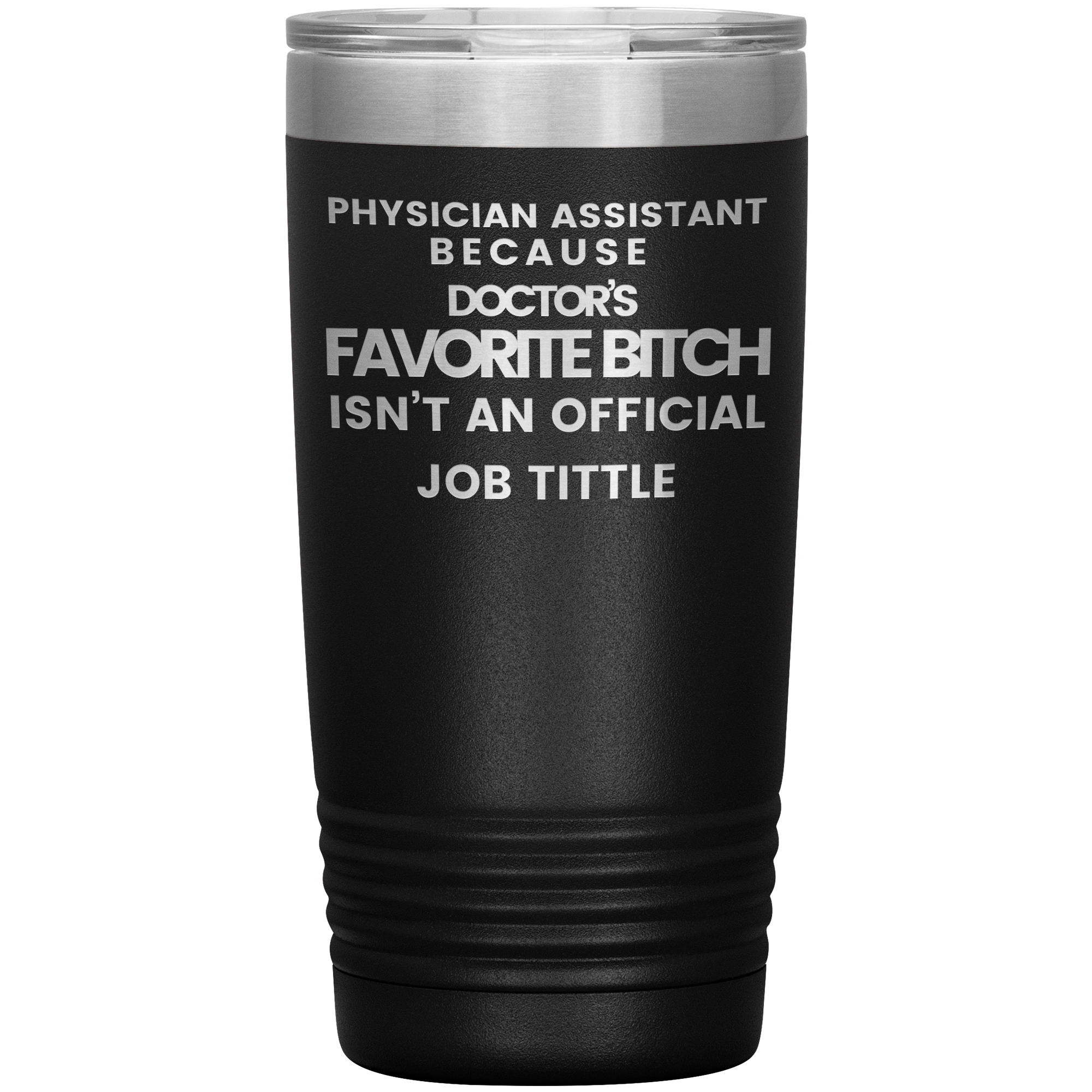 Doctors_favorite_bitch_20oz_Tumbler_Black_Mockup.png