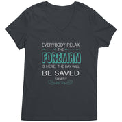 Everyone relax the Foreman is here, the day will be save shortly District V-neck