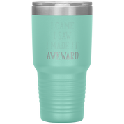 Funny_Quotes_Gift_I_came_I_saw_I_made_30oz_Tumbler_Teal_Mockup.png_15469347