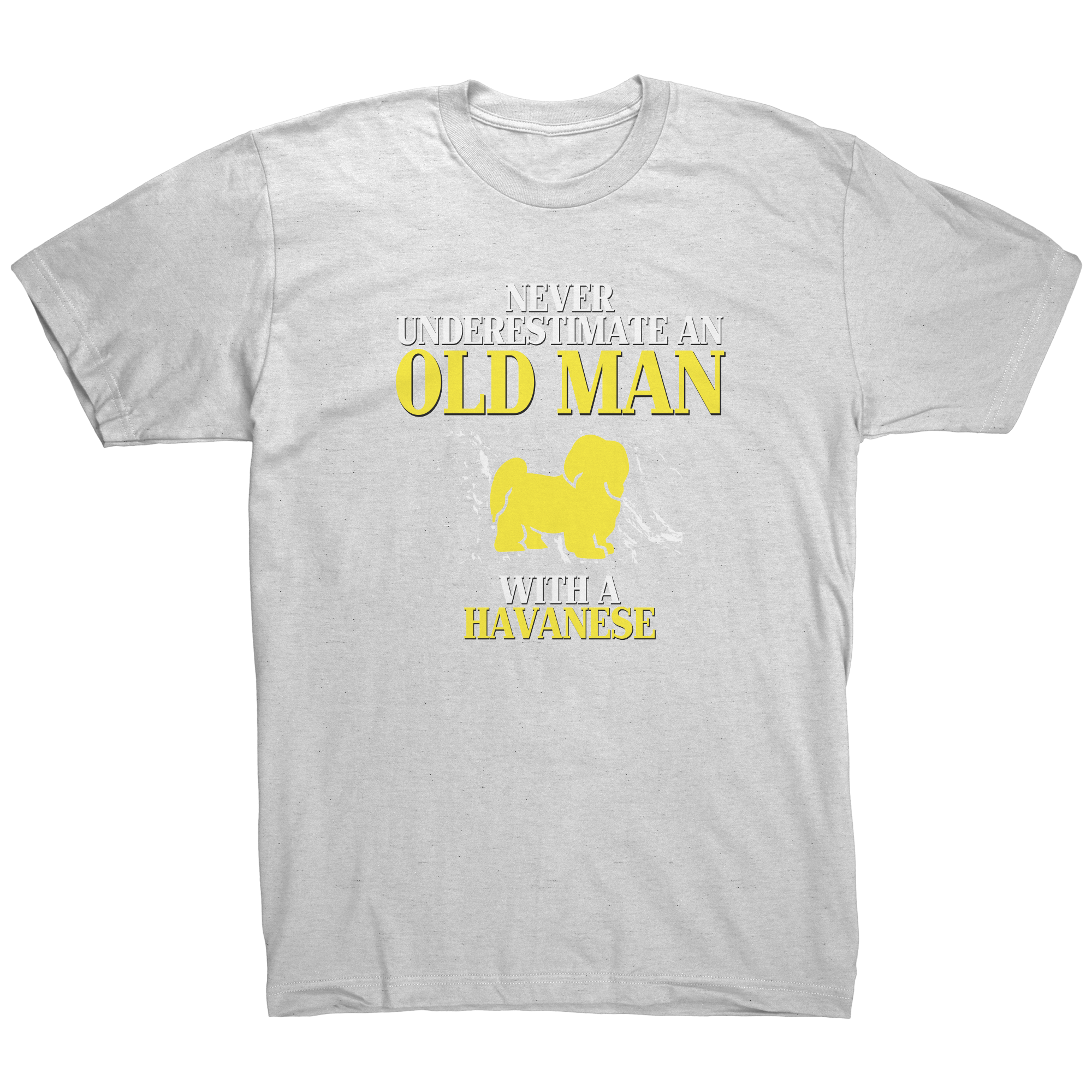 Havanese_Gift_Never_underestimate_an_ol_American_Apparel_Front_Mockup.png