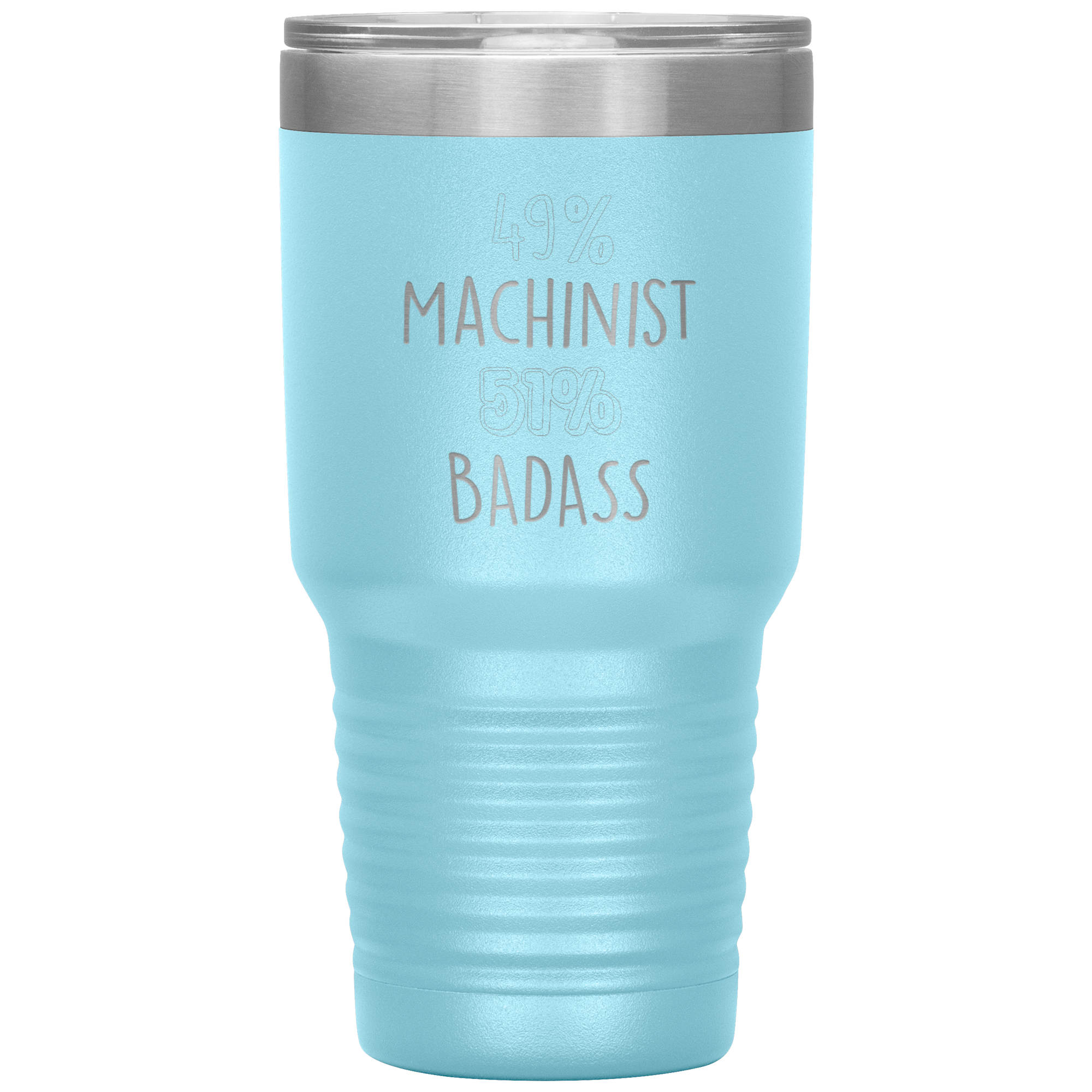 K00313__Machinist_Gift_49_Machinist_B_30oz_Tumbler_LtBlue_Mockup.png