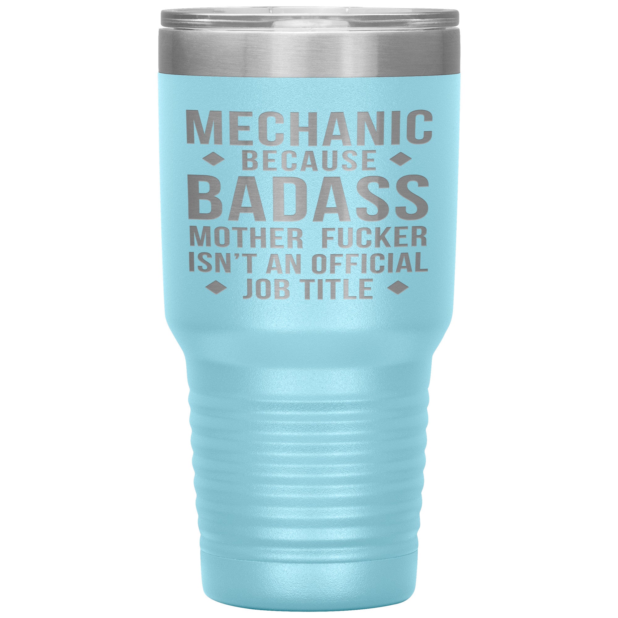 Mechanic Gift, Mechanic badass, 30oz Vacuum Tumbler, Travel mug, Coffee Tumbler, Present for Mechanic Colleague