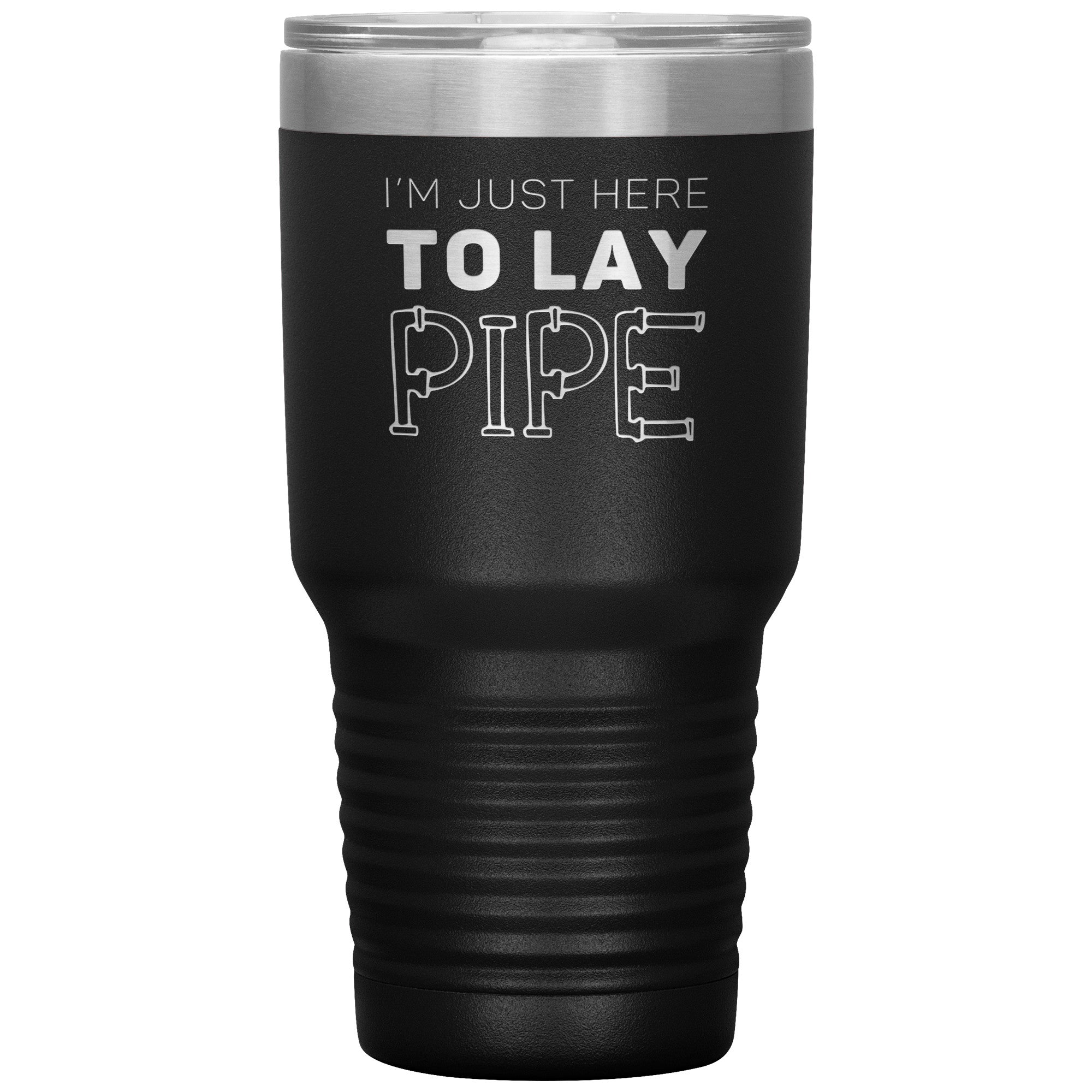Plumber_Gift_Im_just_here_to_lay_pipe_30oz_Tumbler_Black_Mockup_png.jpg