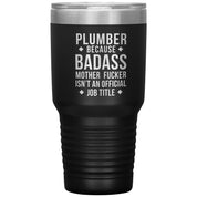 Plumber Gift, Plumber badass, Tumbler, Travel mug, Coffee Tumbler, Present for Plumber Colleague