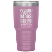 Plumber Gift, Plumber badass, Tumbler, Travel mug, Coffee Tumbler, Present for Plumber Colleague