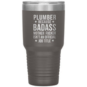 Plumber Gift, Plumber badass, Tumbler, Travel mug, Coffee Tumbler, Present for Plumber Colleague