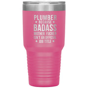 Plumber Gift, Plumber badass, Tumbler, Travel mug, Coffee Tumbler, Present for Plumber Colleague