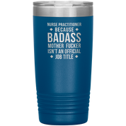 S00112_S00390_Nurse_Practitioner_badas_20oz_Tumbler_Blue_Mockup.png_15701146