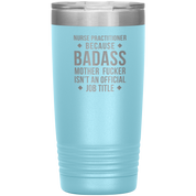S00112_S00390_Nurse_Practitioner_badas_20oz_Tumbler_LtBlue_Mockup.png_15701147