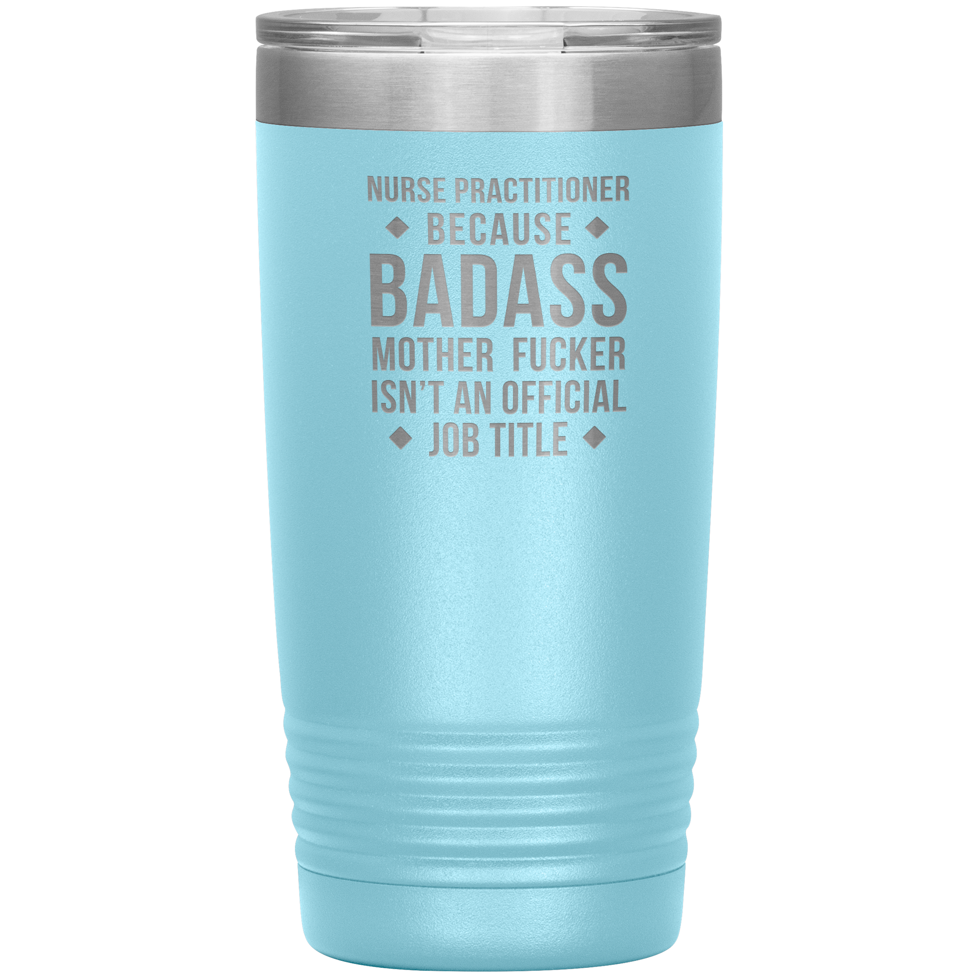 S00112_S00390_Nurse_Practitioner_badas_20oz_Tumbler_LtBlue_Mockup.png_15701147