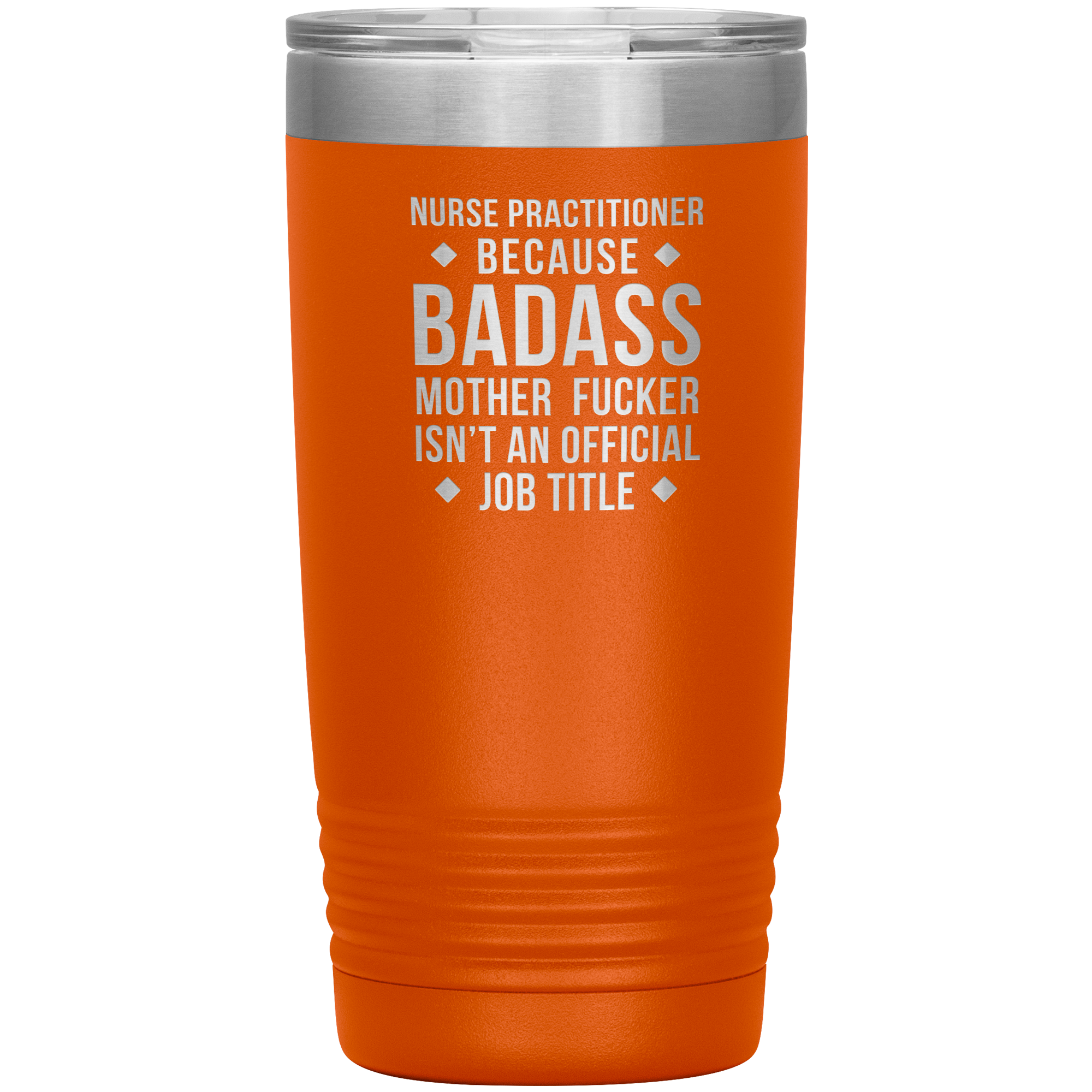 S00112_S00390_Nurse_Practitioner_badas_20oz_Tumbler_Orange_Mockup.png_15701155