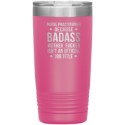 S00112_S00390_Nurse_Practitioner_badas_20oz_Tumbler_Pink_Mockup.png_15701153