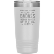 S00112_S00390_Nurse_Practitioner_badas_20oz_Tumbler_White_Mockup.png_15701154