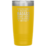 S00112_S00390_Nurse_Practitioner_badas_20oz_Tumbler_Yellow_Mockup.png_15701158