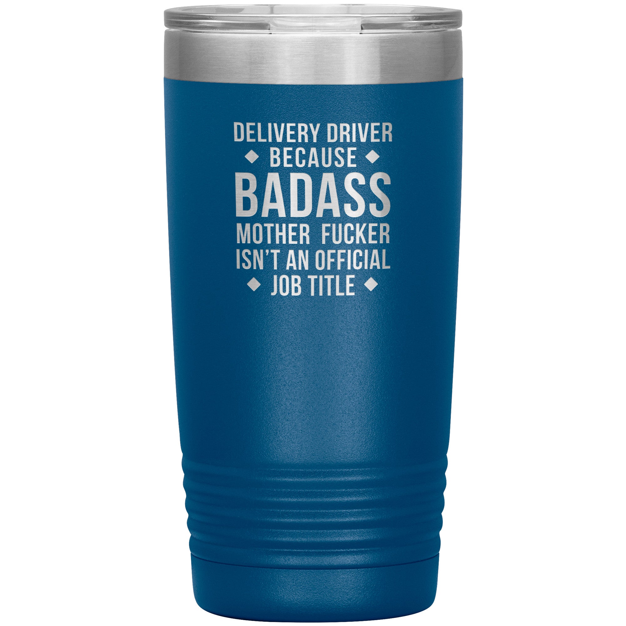 S00143  20oz Delivery Driver Gift, Delivery Driver badass, Tumbler, Travel mug, Coffee Tumbler, Present for Delivery Driver Colleague