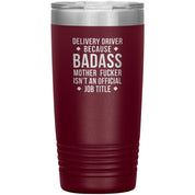 S00143  20oz Delivery Driver Gift, Delivery Driver badass, Tumbler, Travel mug, Coffee Tumbler, Present for Delivery Driver Colleague