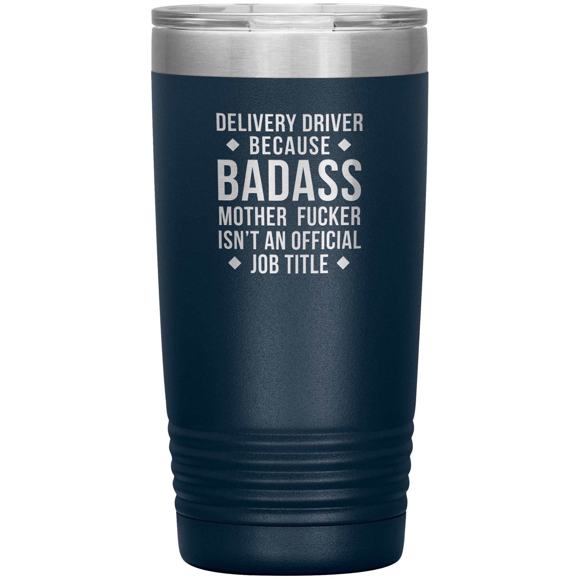 S00143  20oz Delivery Driver Gift, Delivery Driver badass, Tumbler, Travel mug, Coffee Tumbler, Present for Delivery Driver Colleague