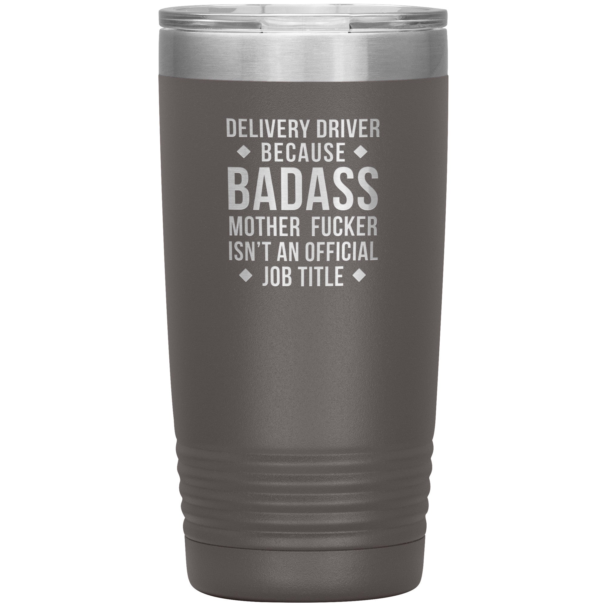 S00143  20oz Delivery Driver Gift, Delivery Driver badass, Tumbler, Travel mug, Coffee Tumbler, Present for Delivery Driver Colleague
