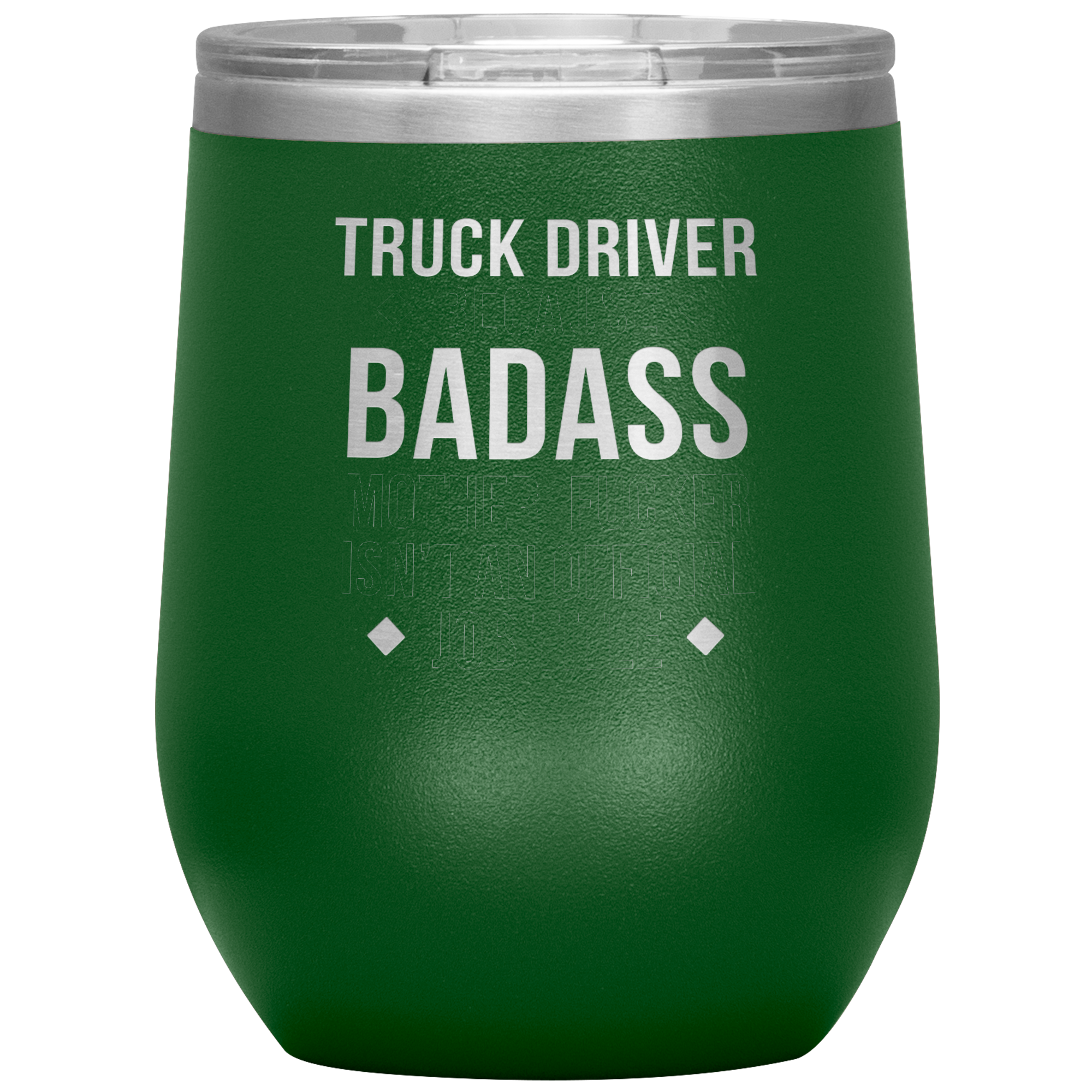 S00158_Truck_Driver_badass_12oz_12oz_Wine_Tumbler_Green_Mockup.png_15812706