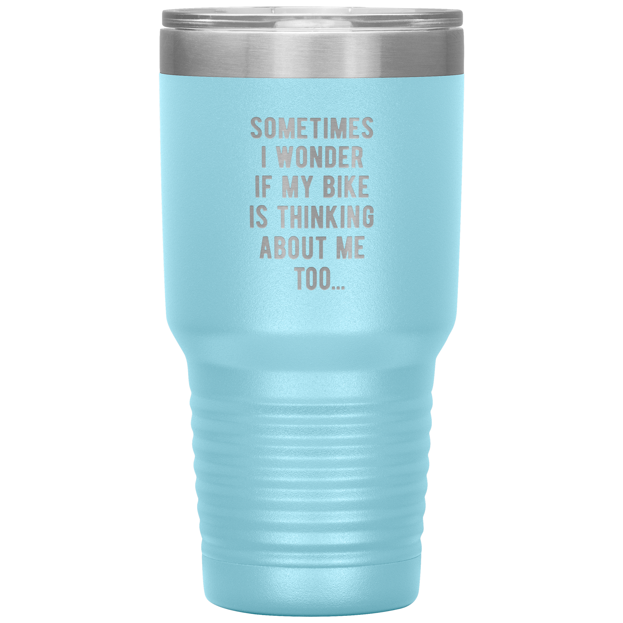 S00211_Sometimes_I_wonder_if_my_bike_is__30oz_Tumbler_LtBlue_Mockup.png