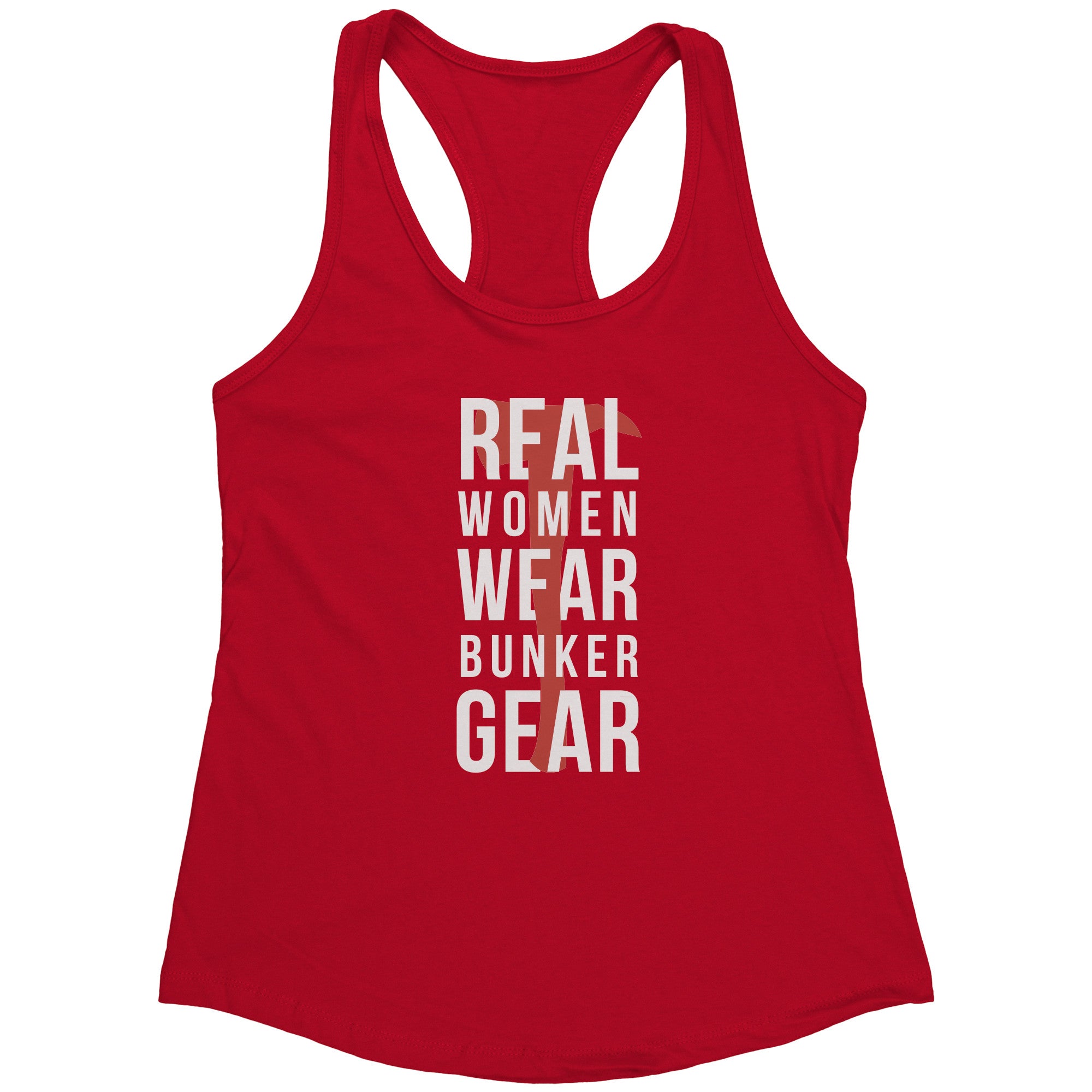 S00221 Firefighter Real Women wear Bunker Gear Gift, Birthday Present, Racerback, Tank Top, Summer Apparel
