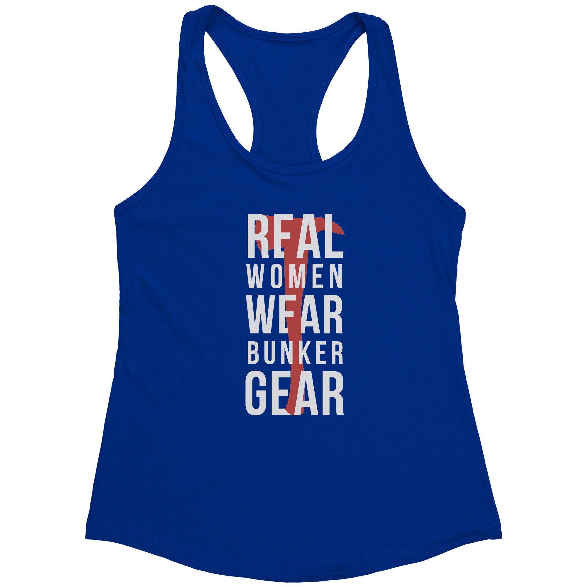 S00221 Firefighter Real Women wear Bunker Gear Gift, Birthday Present, Racerback, Tank Top, Summer Apparel