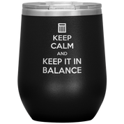 S00490_Keep_calm_and_keep_it_in_balance_12oz_Wine_Tumbler_Black_Mockup.png