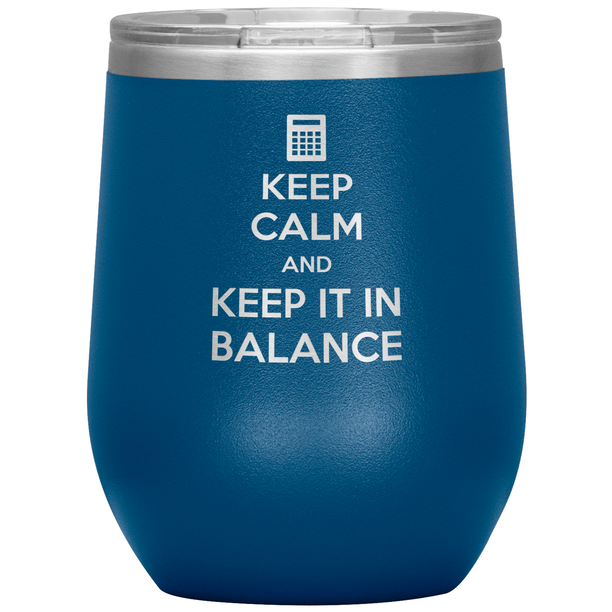 S00490_Keep_calm_and_keep_it_in_balance_12oz_Wine_Tumbler_Blue_Mockup.png