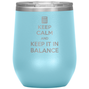 S00490_Keep_calm_and_keep_it_in_balance_12oz_Wine_Tumbler_LtBlue_Mockup.png