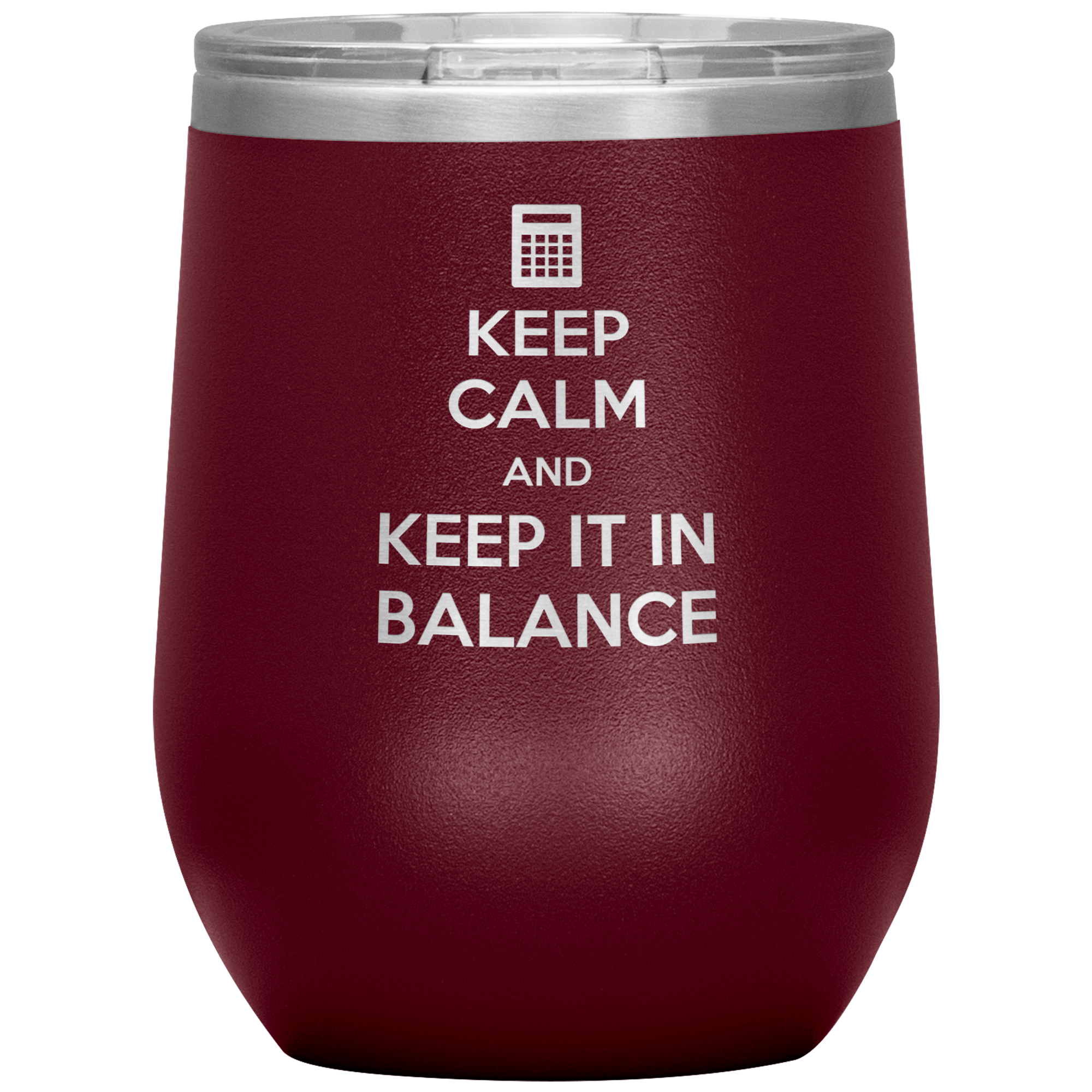 S00490_Keep_calm_and_keep_it_in_balance_12oz_Wine_Tumbler_Maroon_Mockup.png