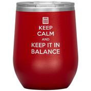 S00490_Keep_calm_and_keep_it_in_balance_12oz_Wine_Tumbler_Red_Mockup.png