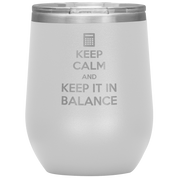 S00490_Keep_calm_and_keep_it_in_balance_12oz_Wine_Tumbler_White_Mockup.png