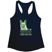 S00577  If my German Shepherd doesn't like you, I probably won't either