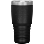 Sometimes_I_wonder_Are_my_spreadshee_30oz_Tumbler_Black_Mockup.png